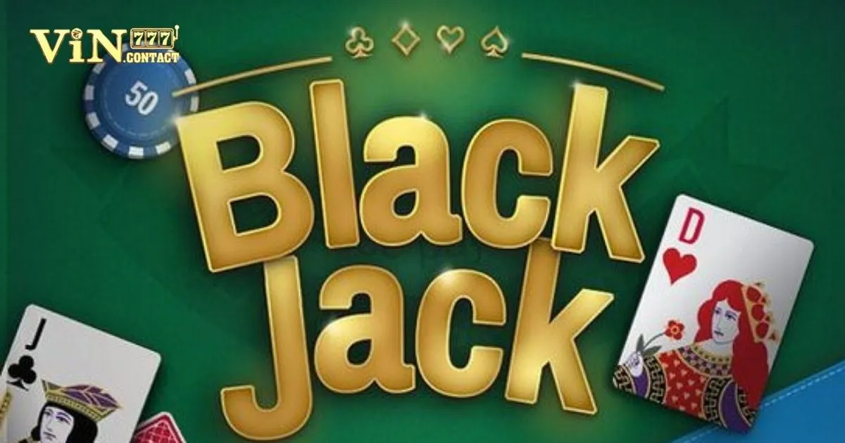 Quy Tắc Chơi Blackjack