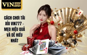Cách chơi Tài Xỉu VIN777