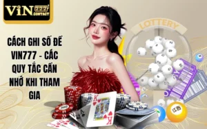 Cách ghi số đề VIN777
