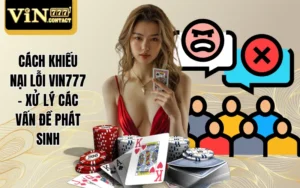 Cách khiếu nại lỗi VIN777
