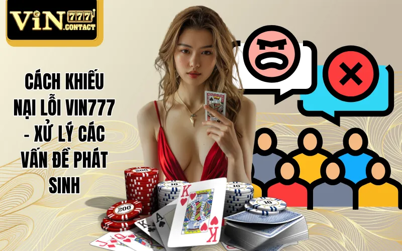 Cách khiếu nại lỗi VIN777