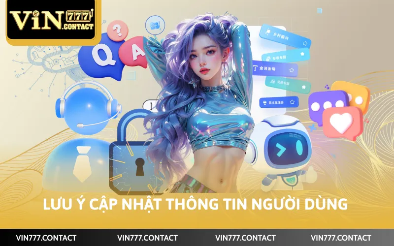 Lưu ý cập nhật thông tin người dùng