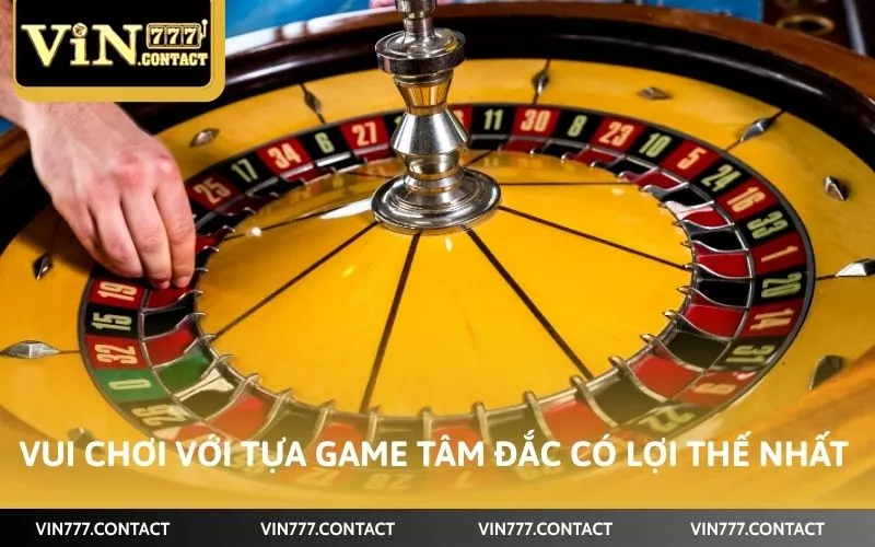 Cách Nhận Hoàn Trả Vin777 Hậu Hĩnh Thao Tác Dễ Dàng 5 Vui chơi với tựa game tâm đắc có lợi thế nhất